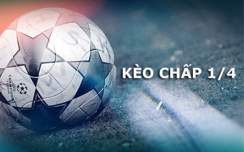 Kèo chấp 0.25