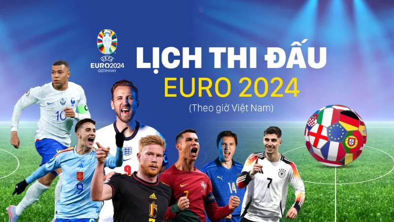 theo dõi lịch thi đấu euro tại keonhacai