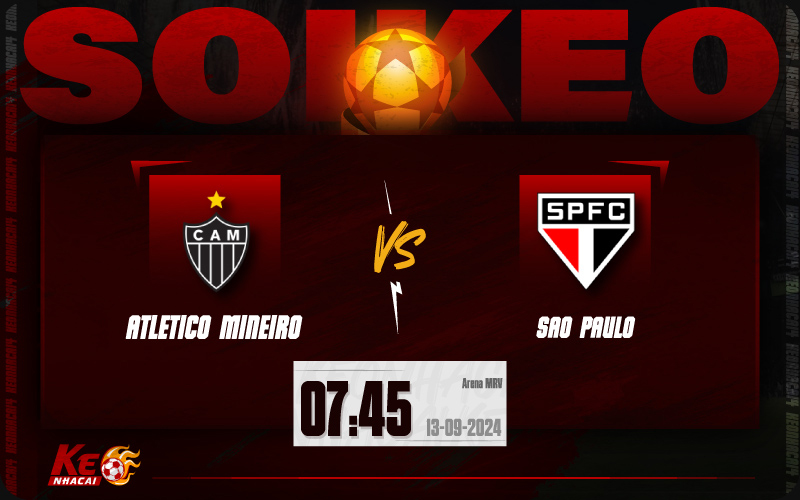 Soi kèo Atletico-MG vs Sao Paulo 07h45 ngày 13/9/2024